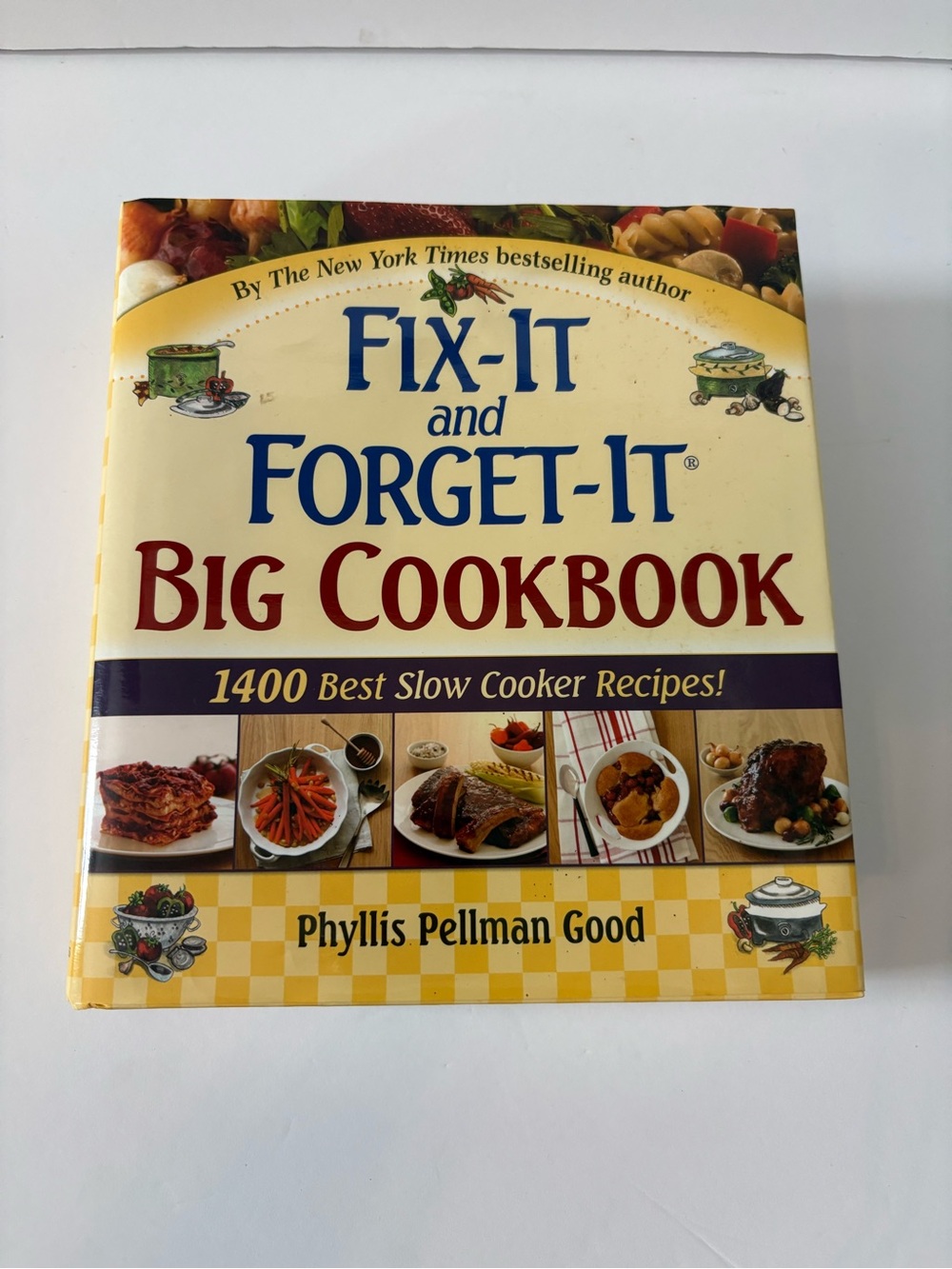 Fix-It and Forget-It Big Cookbook by — Yellow Cover